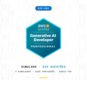 Simulados AWS Certified Generative AI Developer (AIP-C01) - 525 questões em português