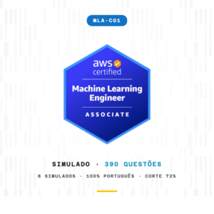 Simulados AWS Machine Learning Engineer Associate - 390 questoes em portugues