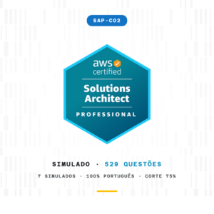Simulados AWS Solutions Architect Professional (SAP-C02) - 529 questões em português